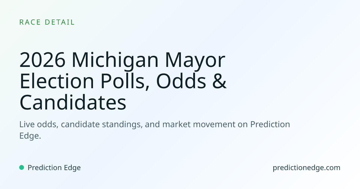 2026 Michigan Mayor Election: Polls & Odds | Prediction Edge