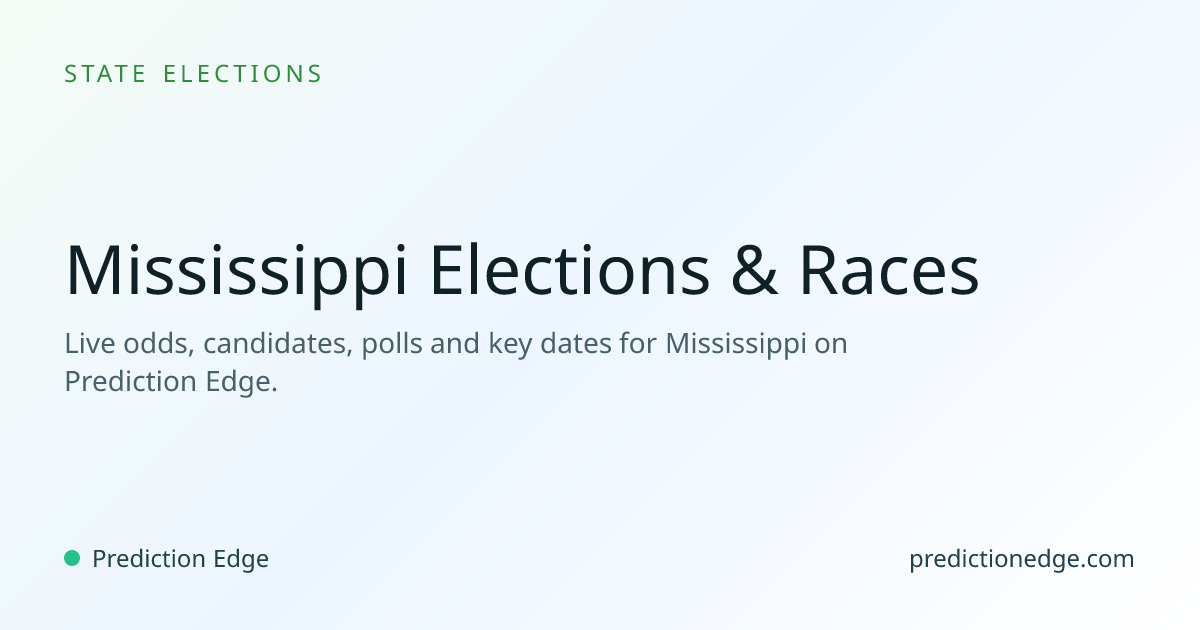2026 Mississippi Elections, Odds & Candidates | Prediction Edge