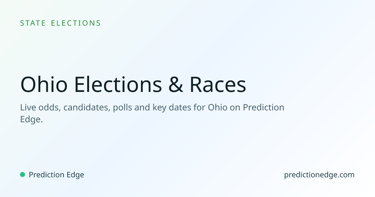 2026 Ohio Elections, Odds & Candidates | Prediction Edge