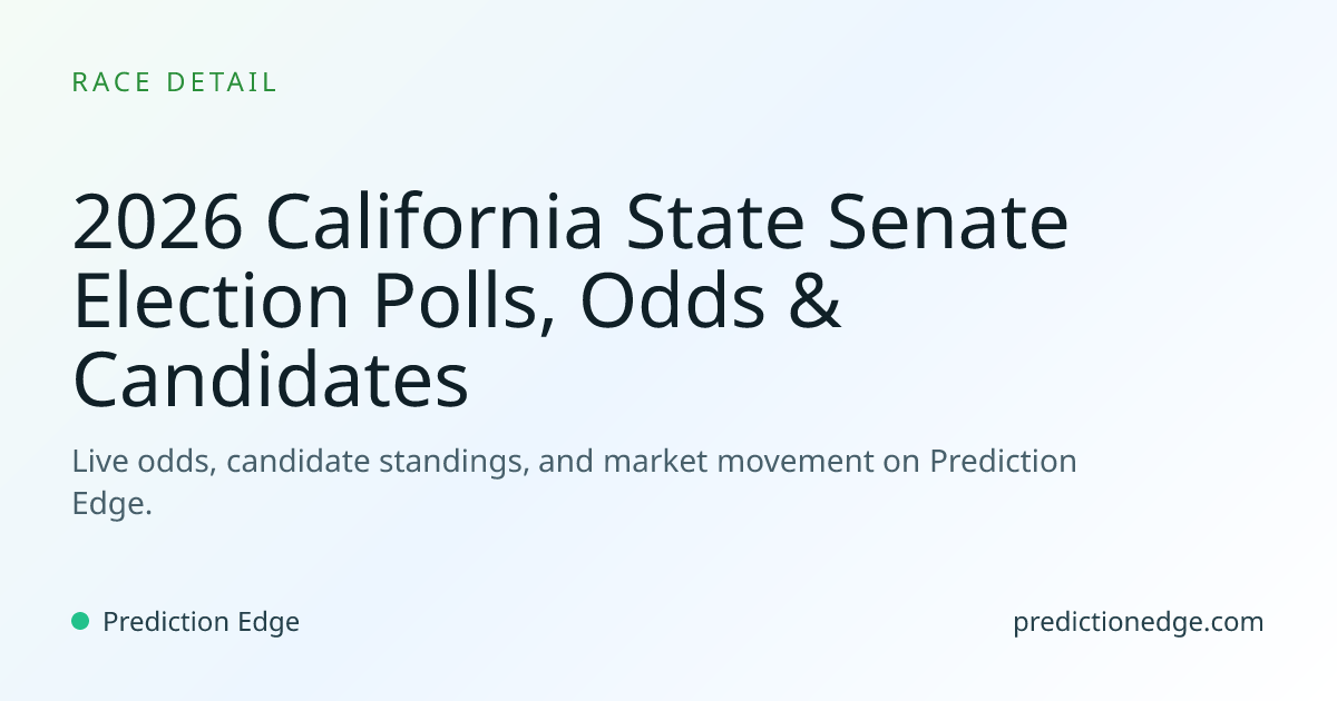 2026 California State Senate Election: Polls & Odds | Prediction Edge