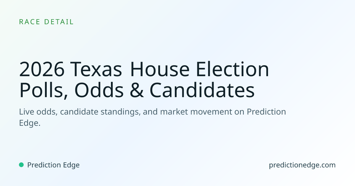 2026 Texas House Election: Polls & Odds | Prediction Edge